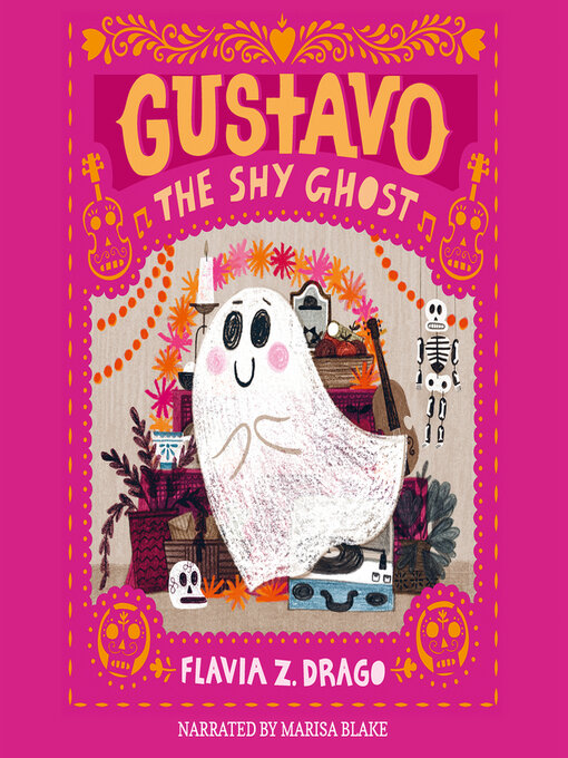 Title details for Gustavo, the Shy Ghost by Flavia Z. Drago - Available